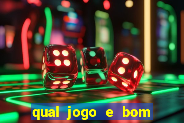 qual jogo e bom para ganhar dinheiro